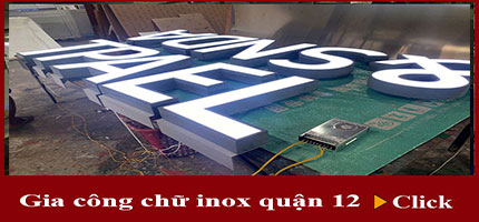 Gia công chữ inox tại quận 12