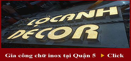 Gia công chữ inox tại quận 5