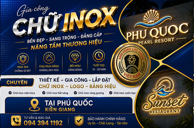 Gia Công Chữ Inox Tại Phú Quốc – Thi Công Chữ Nổi Inox Đẹp, Giá Xưởng