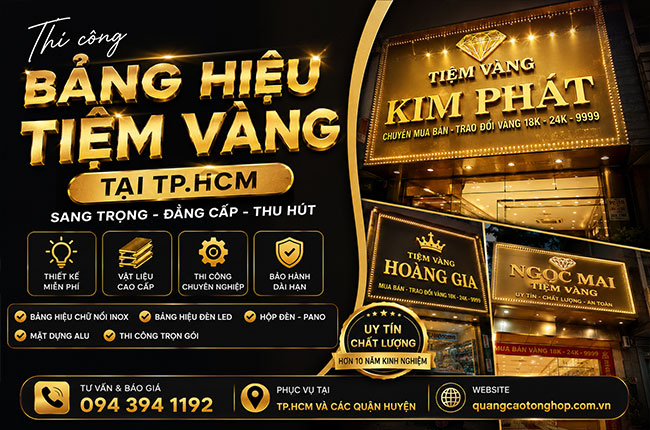 Thi Công Bảng Hiệu Tiệm Vàng Tại TP.HCM Chuyên Nghiệp – Nâng Tầm Thương Hiệu Kim Hoàn